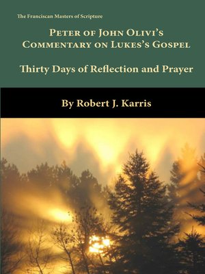 cover image of Peter of John Olivi's Commentary on Luke's Gospel